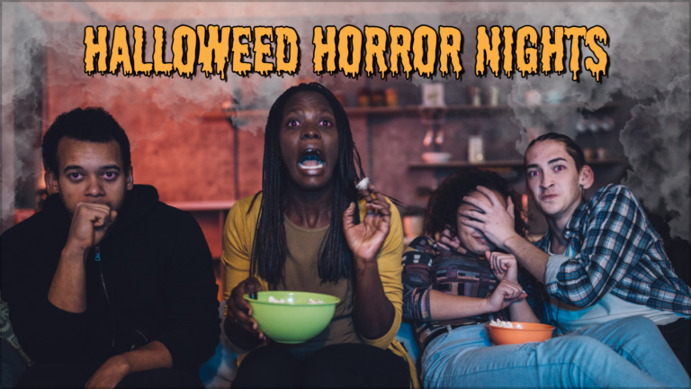 Halloweed Horror Nights